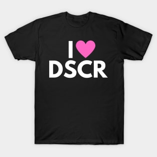 I Love DSCR T-Shirt